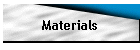 Materials