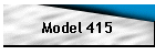 Model 415